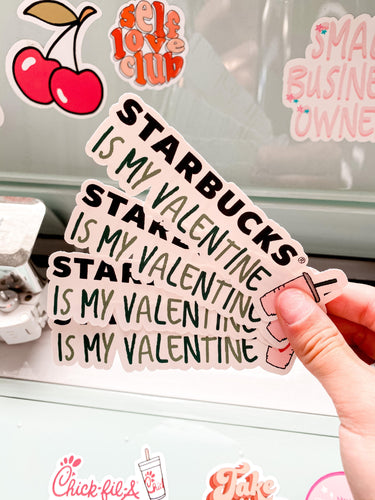 Starbucks Is My Valentine Sticker | Valentines Day Collection - Shopellasimone